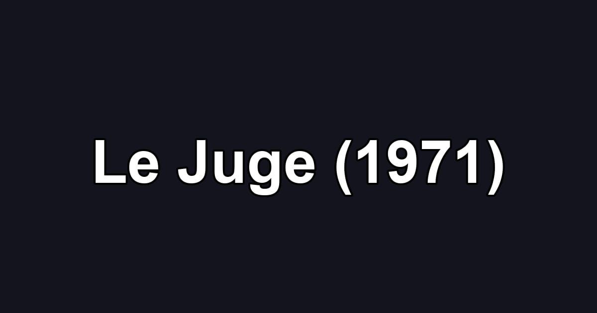 Le Juge (1971)