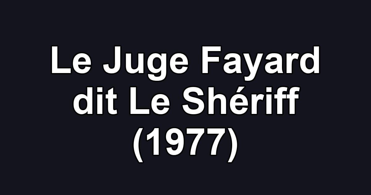 Le Juge Fayard dit Le Shériff (1977)
