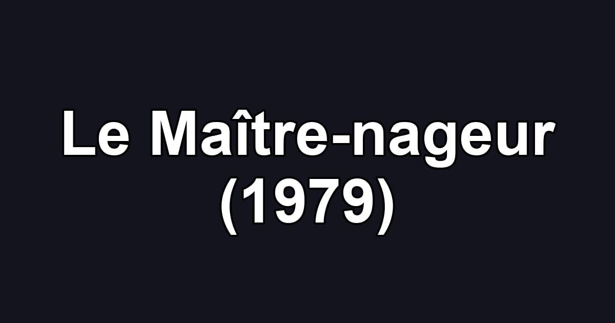 Le Maître-nageur (1979)