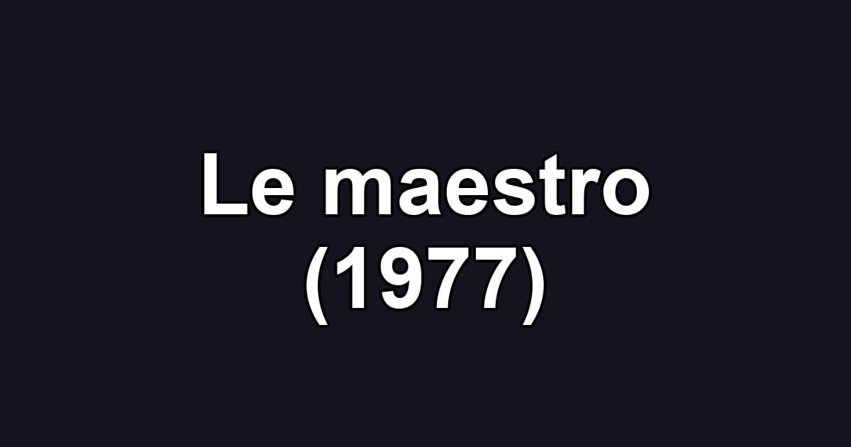 Le maestro (1977)