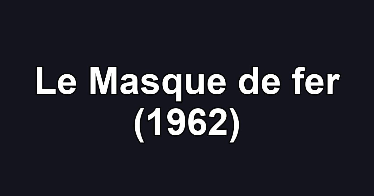 Le Masque de fer (1962)