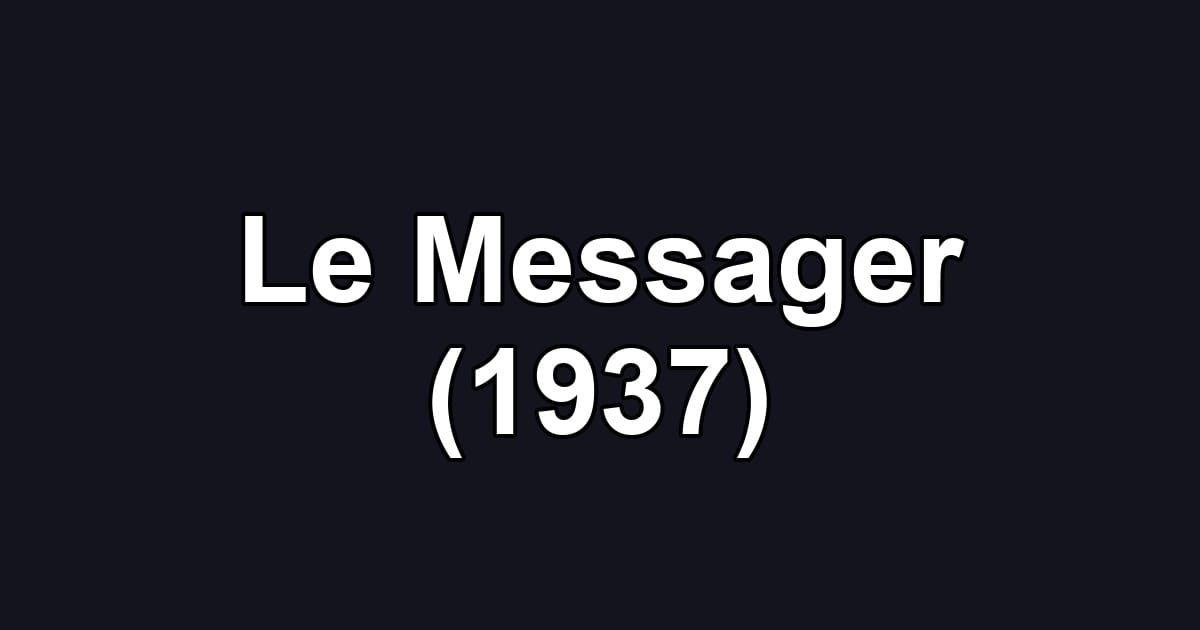 Le Messager (1937)