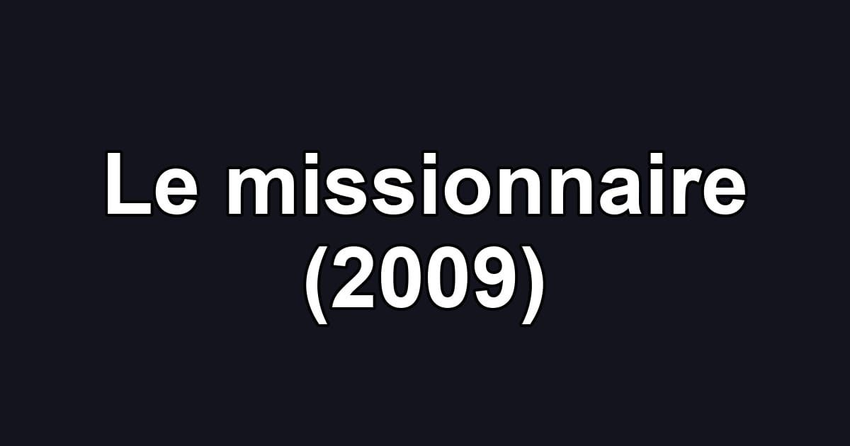 Le missionnaire (2009)