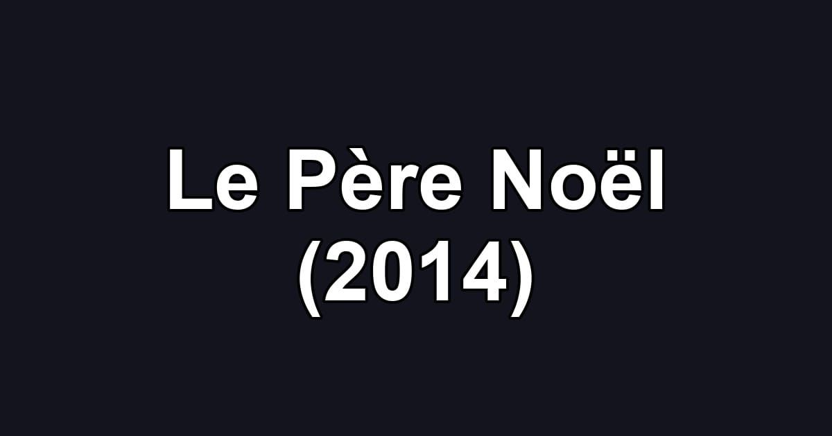 Le Père Noël (2014)