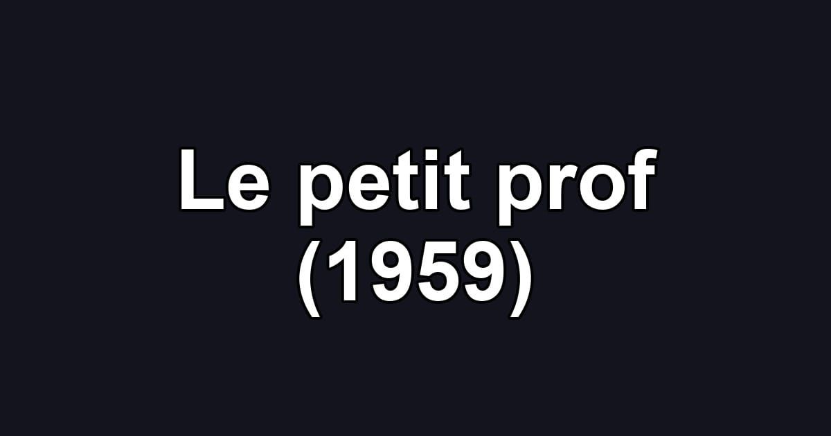 Le petit prof (1959)