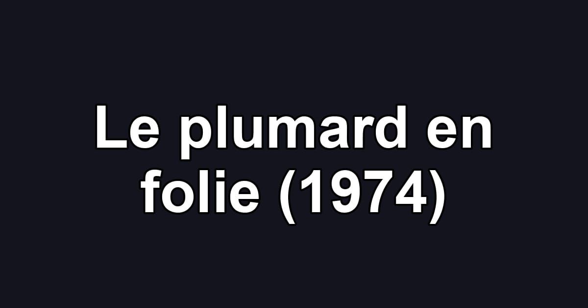 Le plumard en folie (1974)