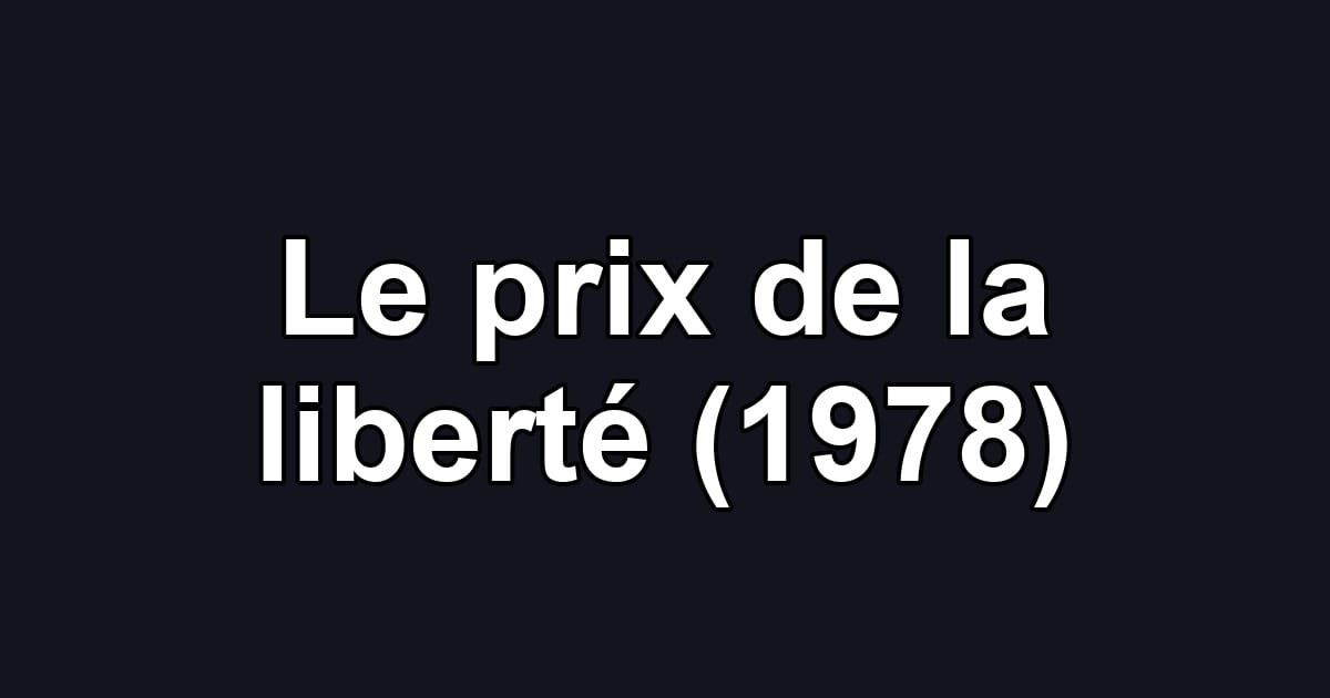 Le prix de la liberté (1978)