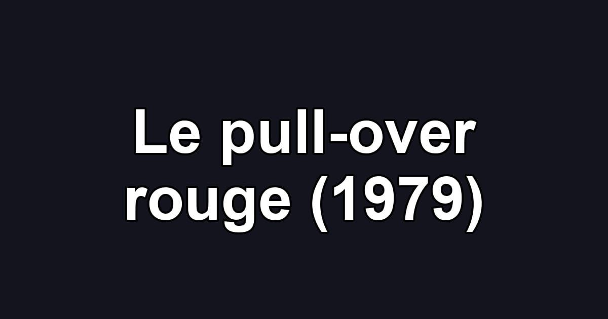 Le pull-over rouge (1979)