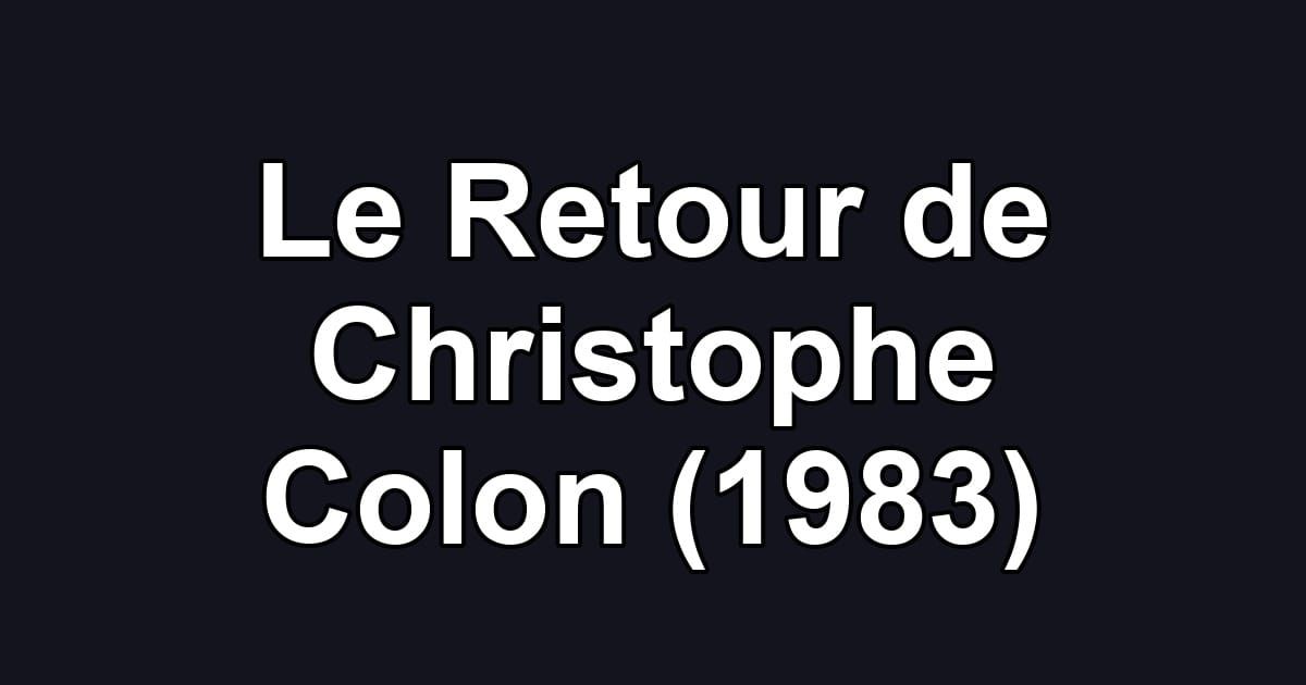 Le Retour de Christophe Colon (1983)