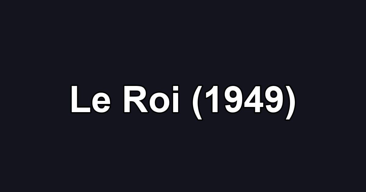 Le Roi (1949)