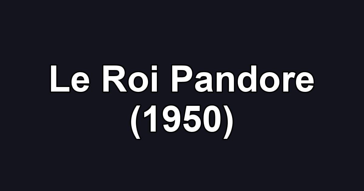 Le Roi Pandore (1950)