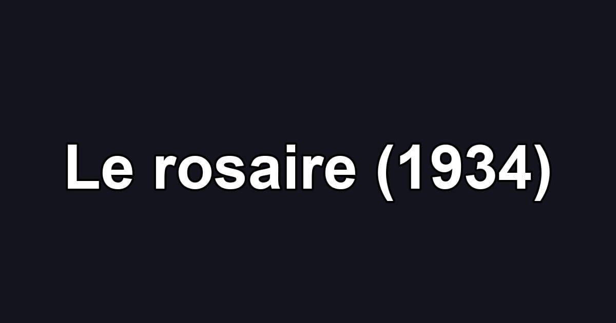 Le rosaire (1934)
