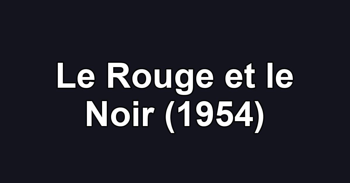 Le Rouge et le Noir (1954)