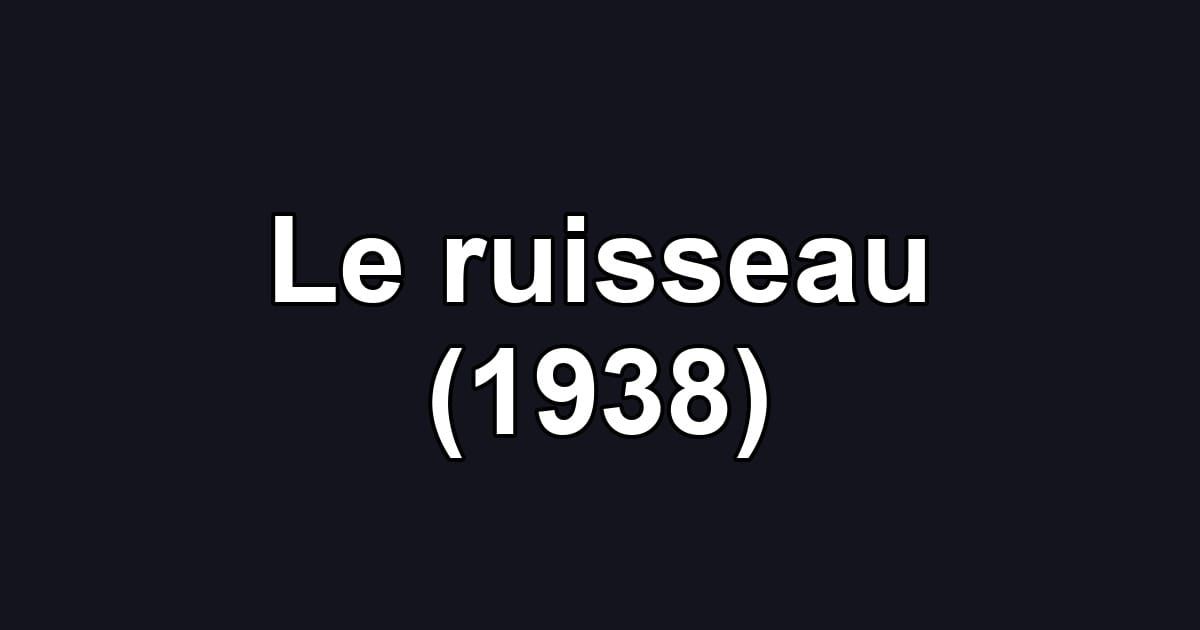 Le ruisseau (1938)
