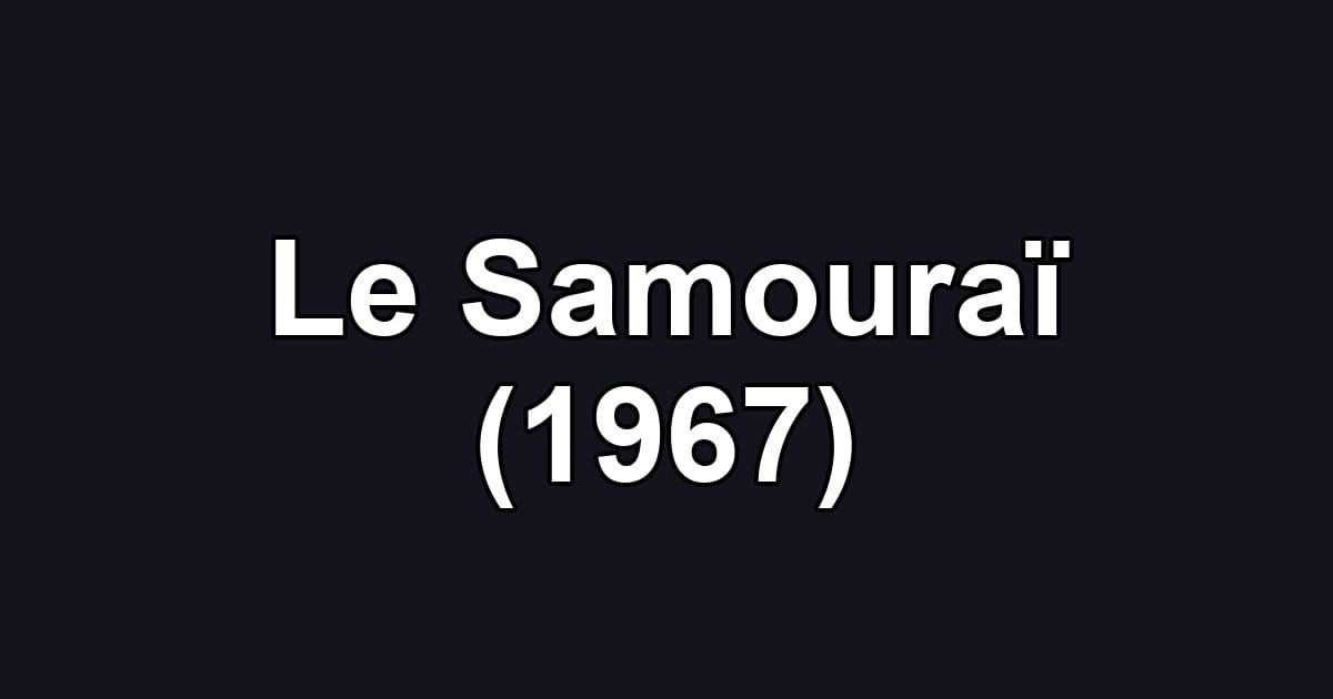Le Samouraï (1967)