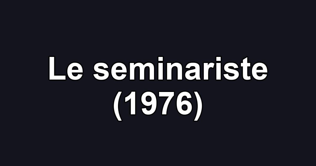 Le seminariste (1976)