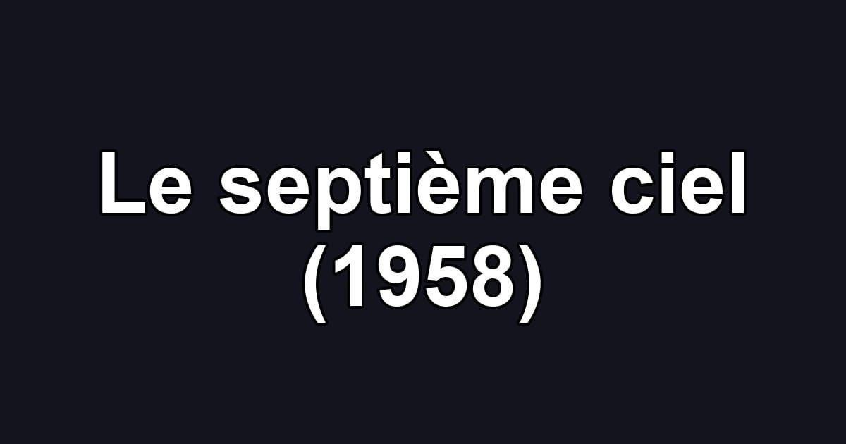 Le septième ciel (1958)