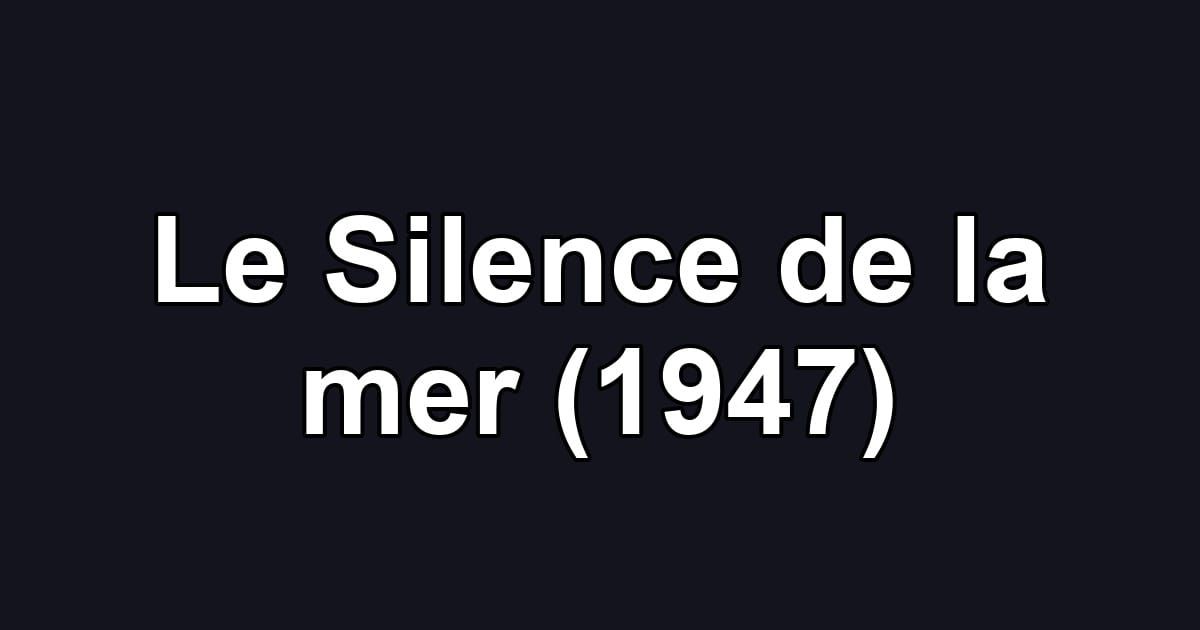 Le Silence de la mer (1947)