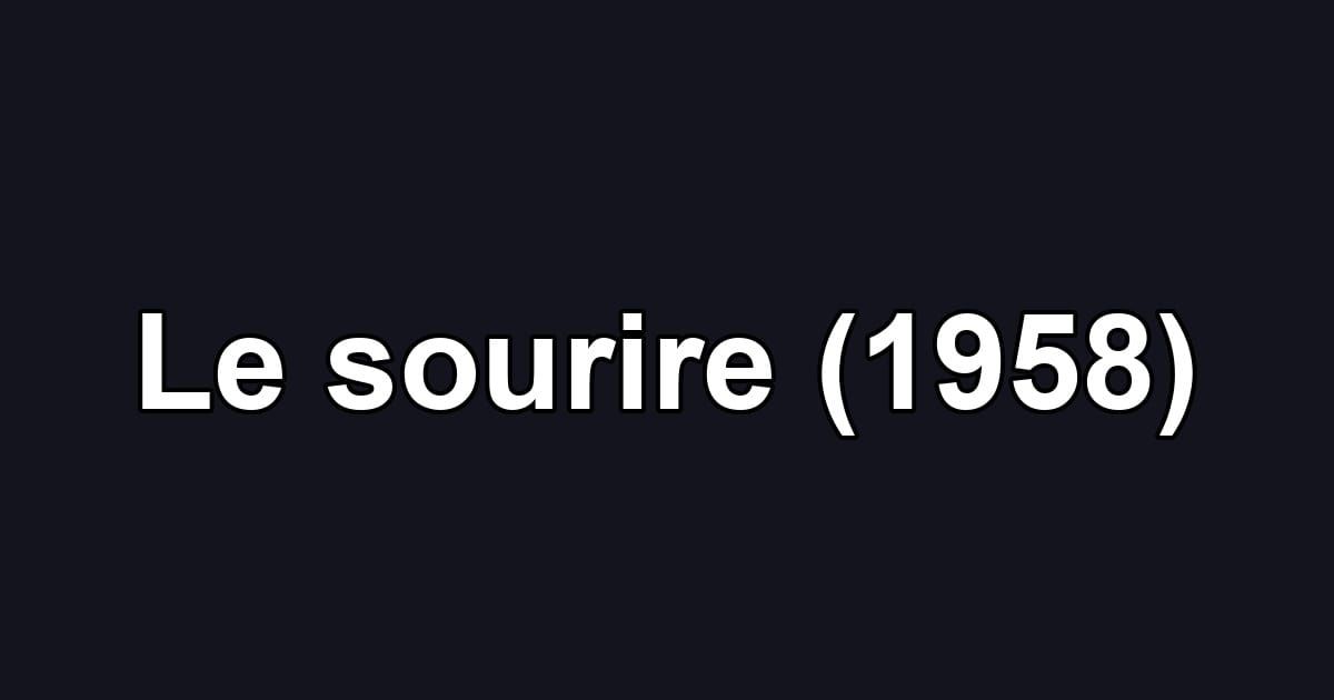 Le sourire (1958)
