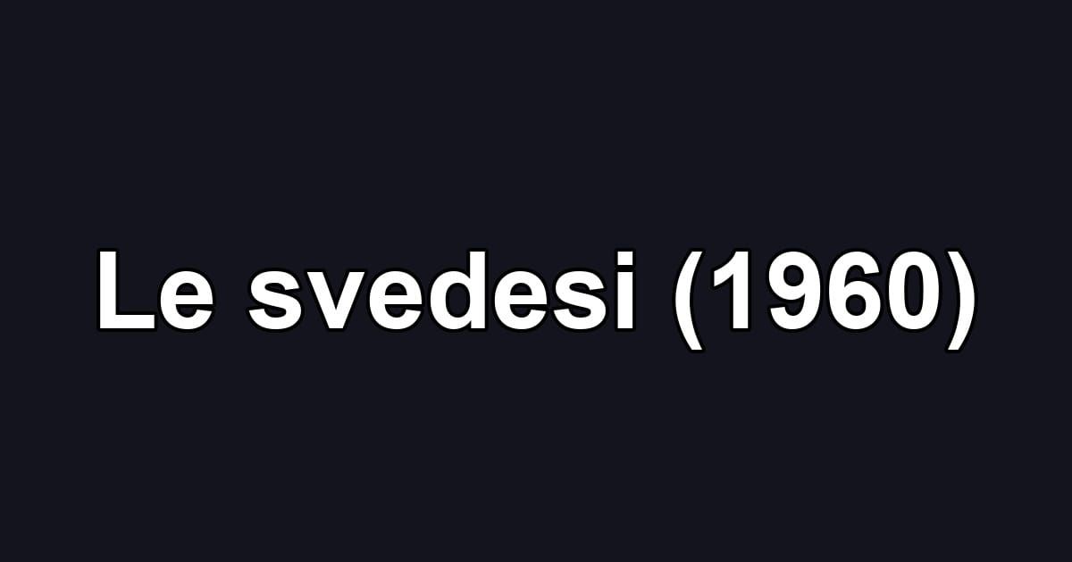 Le svedesi (1960)