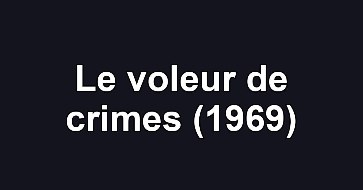 Le voleur de crimes (1969)
