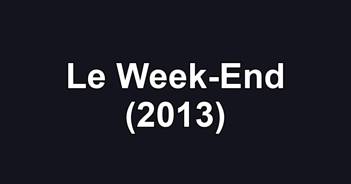 Le Week-End (2013)