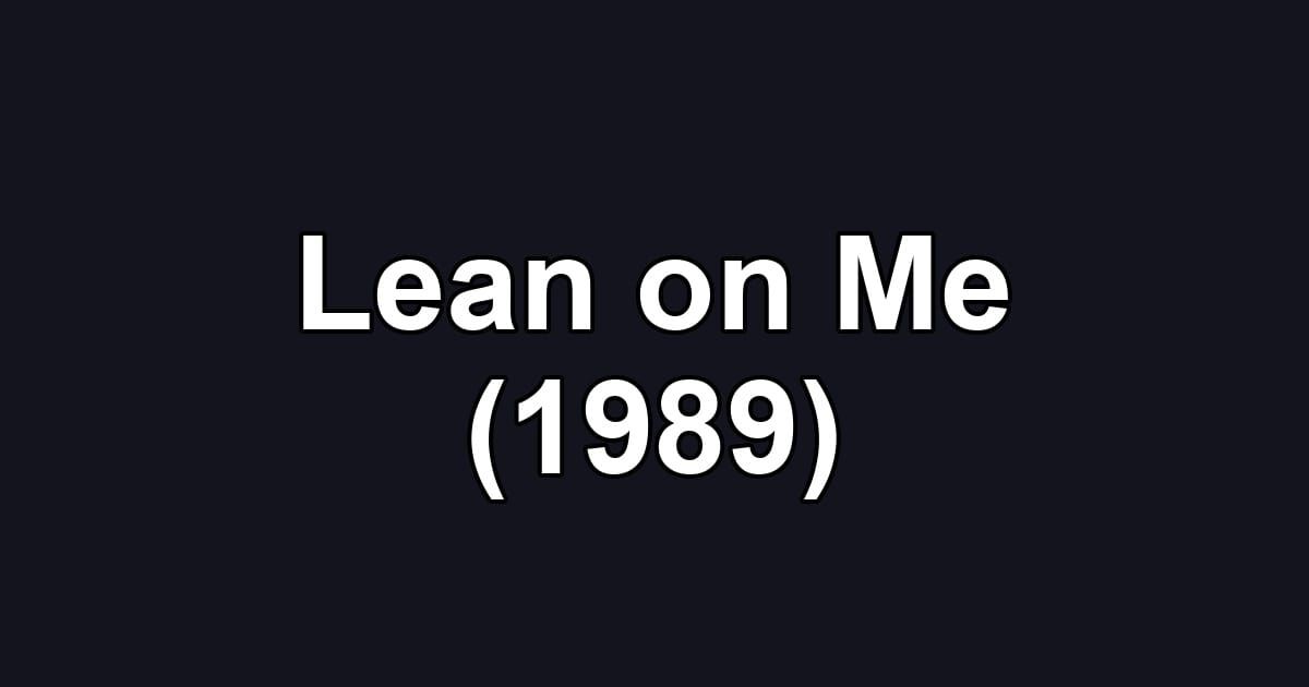 Lean on Me (1989)