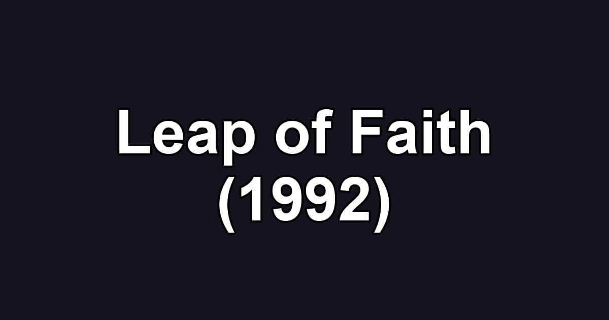 Leap of Faith (1992)