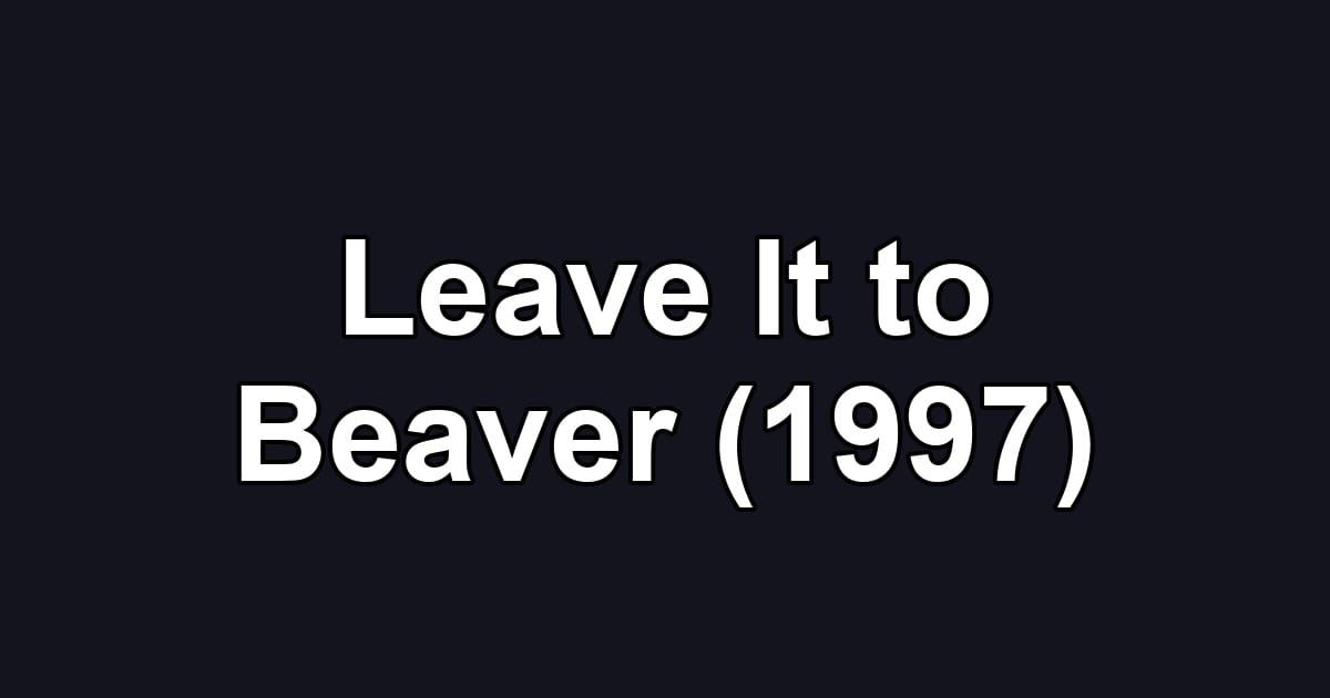 Leave It to Beaver (1997)