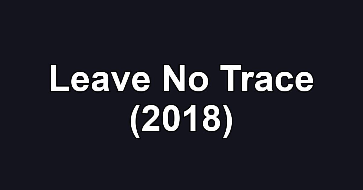 Leave No Trace (2018)