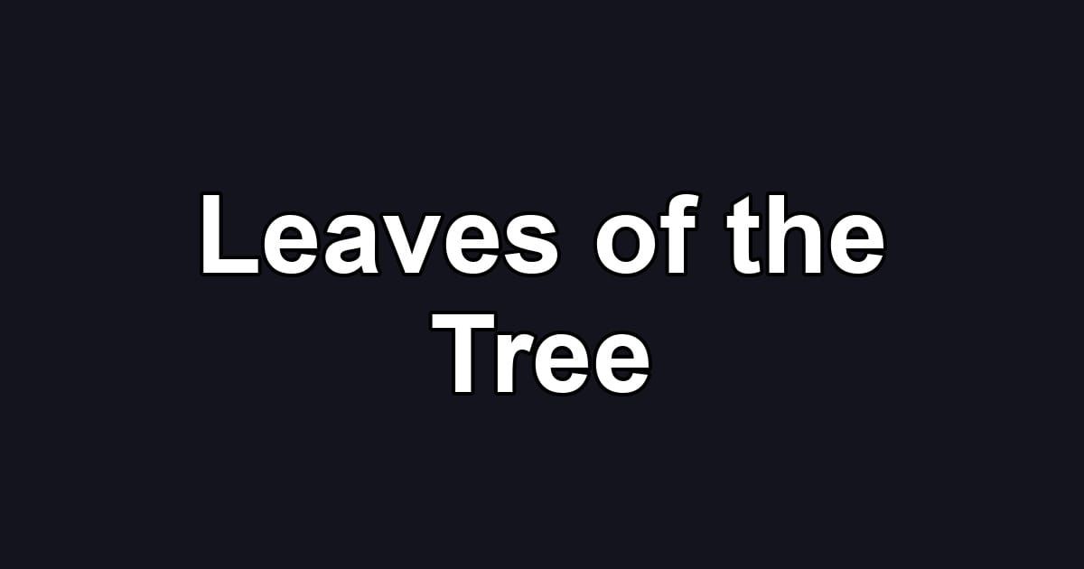 Leaves of the Tree