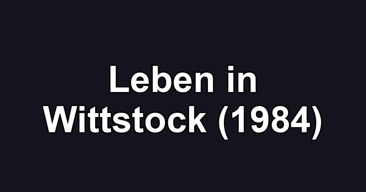Leben in Wittstock (1984)