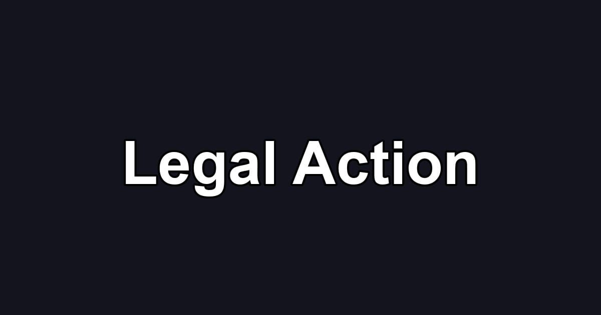 Legal Action