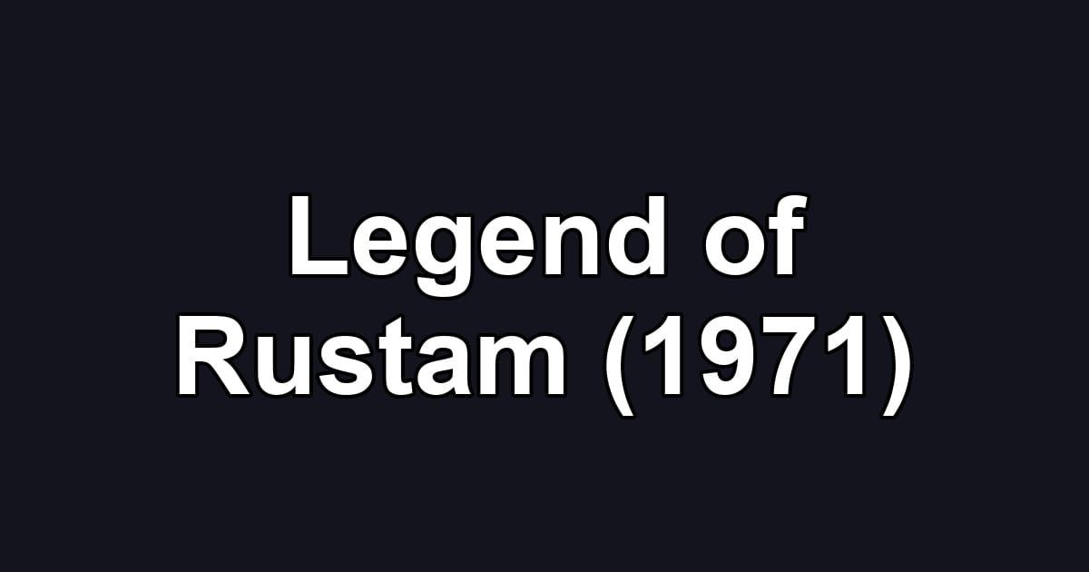 Legend of Rustam (1971)