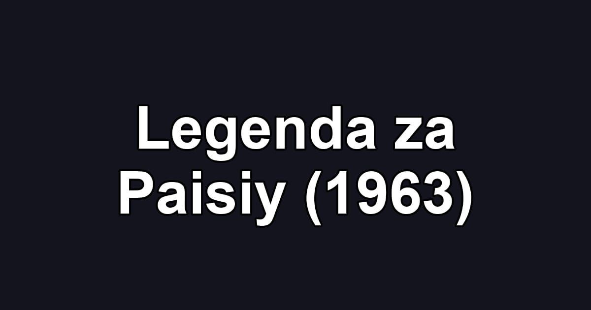 Legenda za Paisiy (1963)