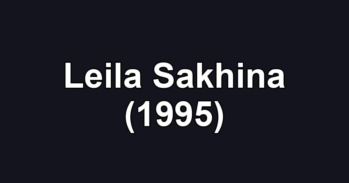 Leila Sakhina (1995)