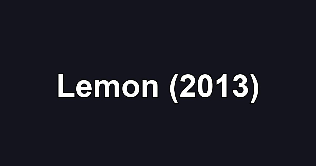 Lemon (2013)