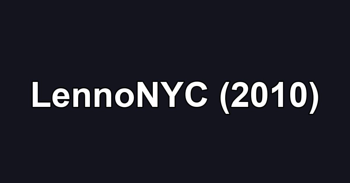 LennoNYC (2010)