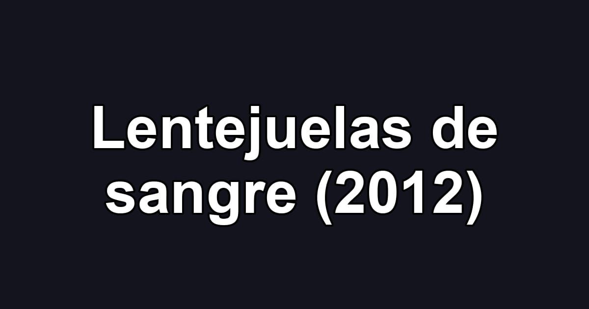 Lentejuelas de sangre (2012)