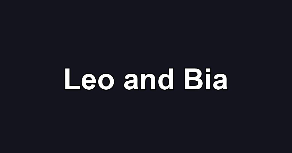 Leo and Bia