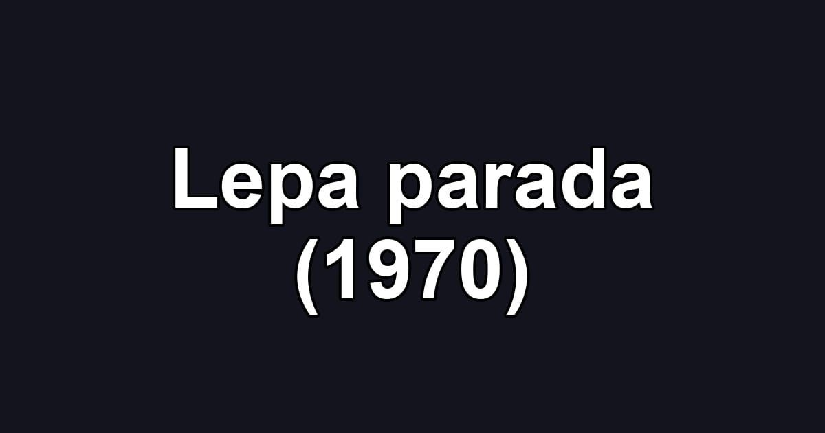 Lepa parada (1970)