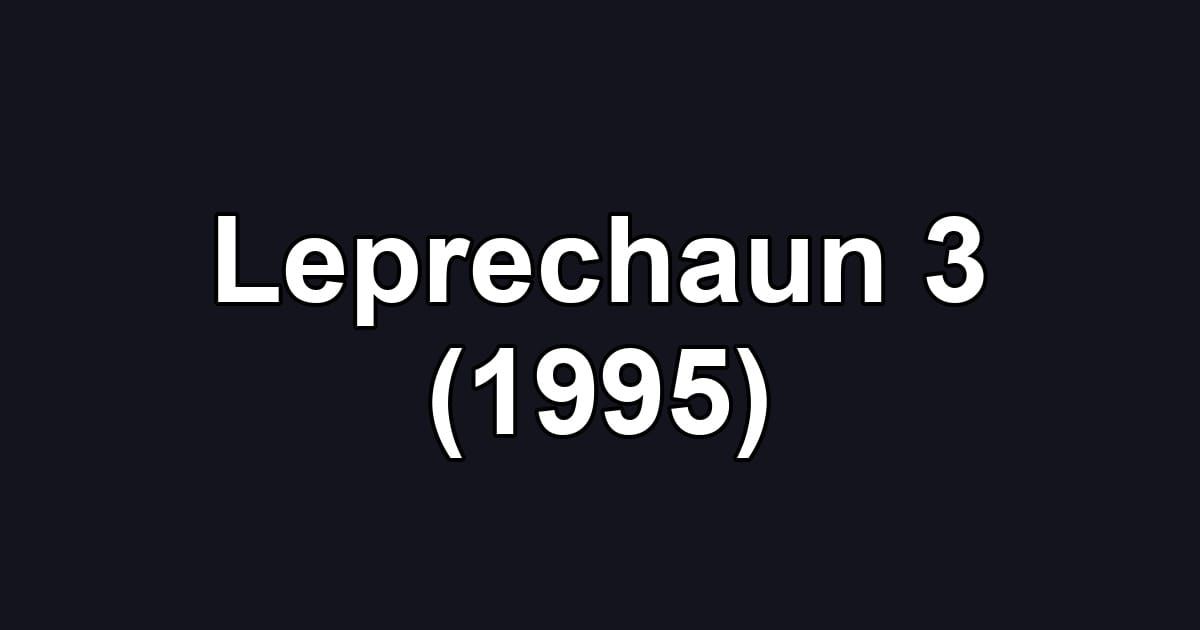 Leprechaun 3 (1995)