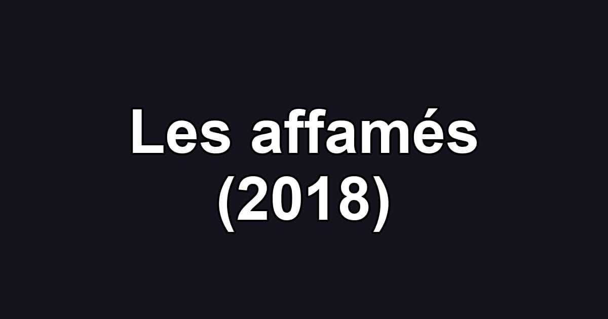 Les affamés (2018)
