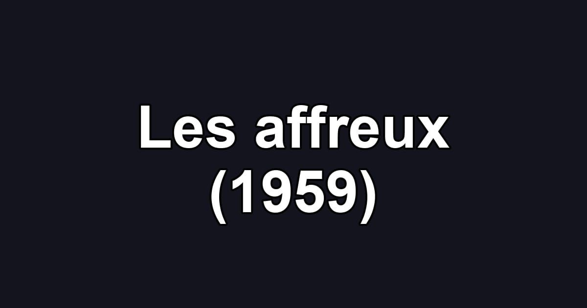 Les affreux (1959)