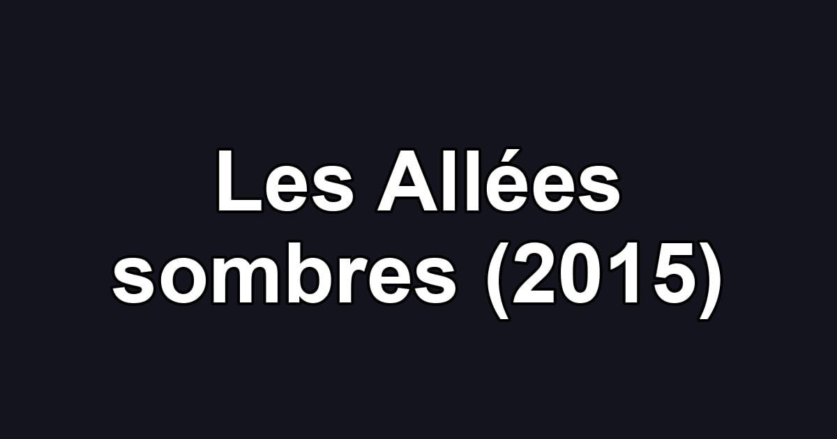 Les Allées sombres (2015)