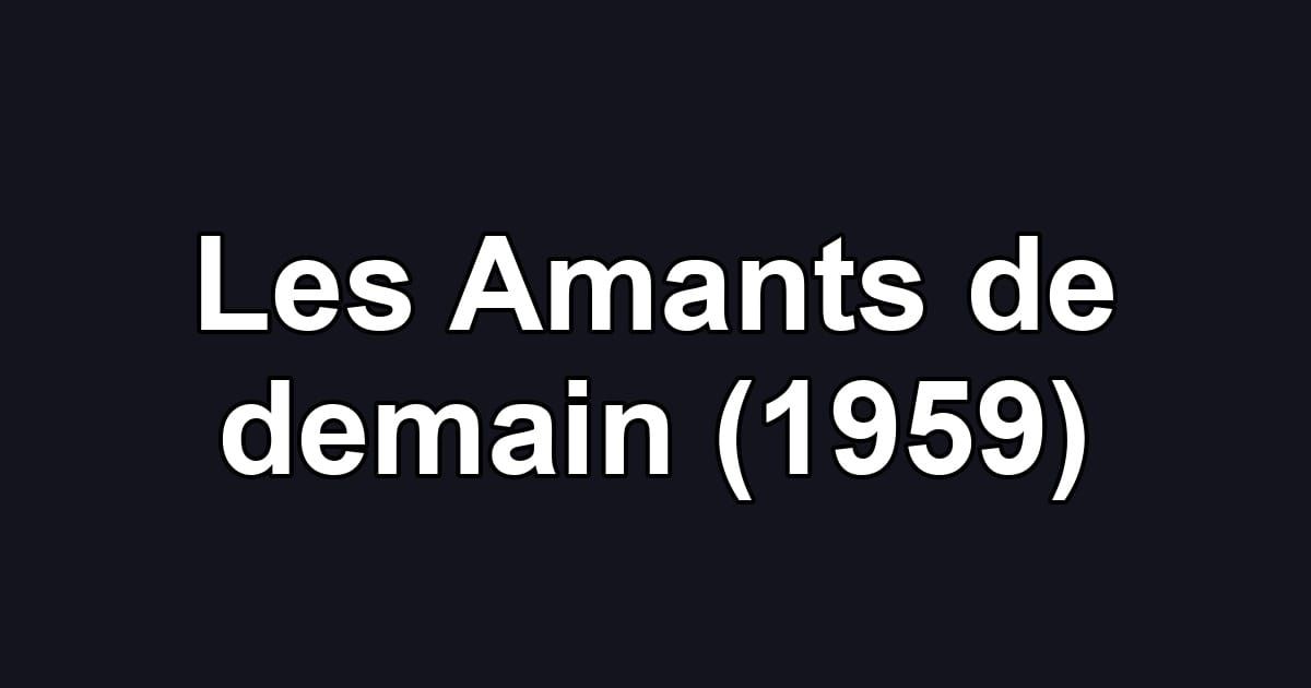 Les Amants de demain (1959)