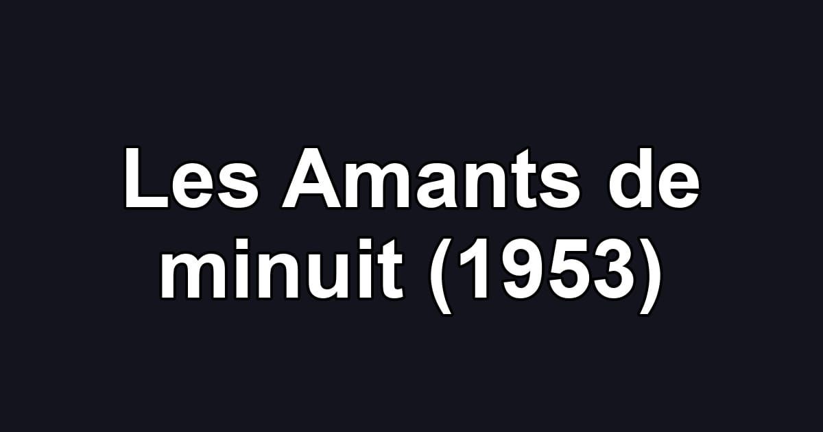 Les Amants de minuit (1953)
