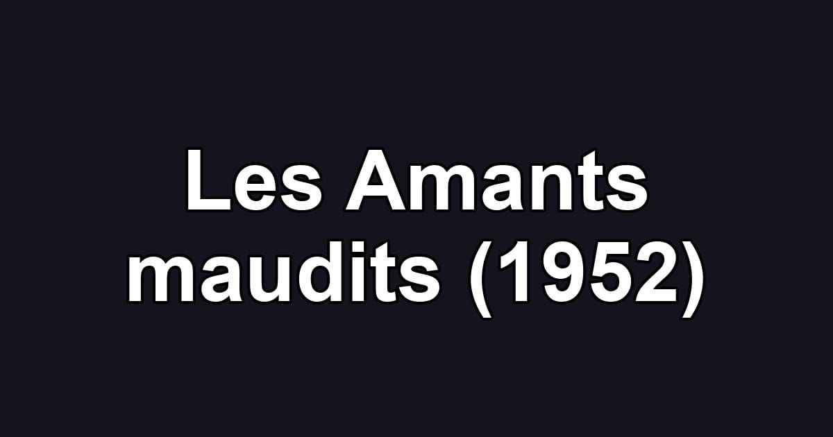 Les Amants maudits (1952)