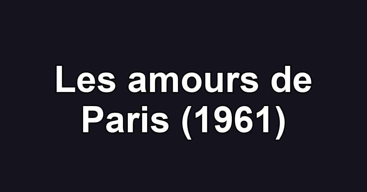 Les amours de Paris (1961)