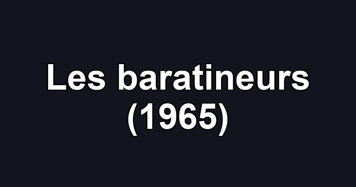 Les baratineurs (1965)